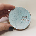 Keep Going - Trinket Dish