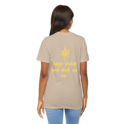 Dab On T-Shirt, Stoner Shirt, 710 Wax Holiday Tee, Unisex Jersey Top, Keep Calm Shirt, Drippy Stoner Shirt