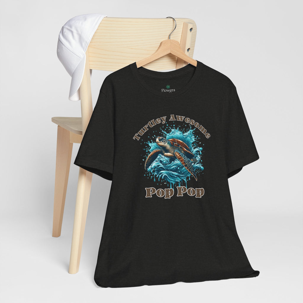 Turtley Awesome Pop Pop/Dad/Papa T-Shirt