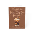 “I’d give up iced coffee for you” Greeting Card (Blank Inside)