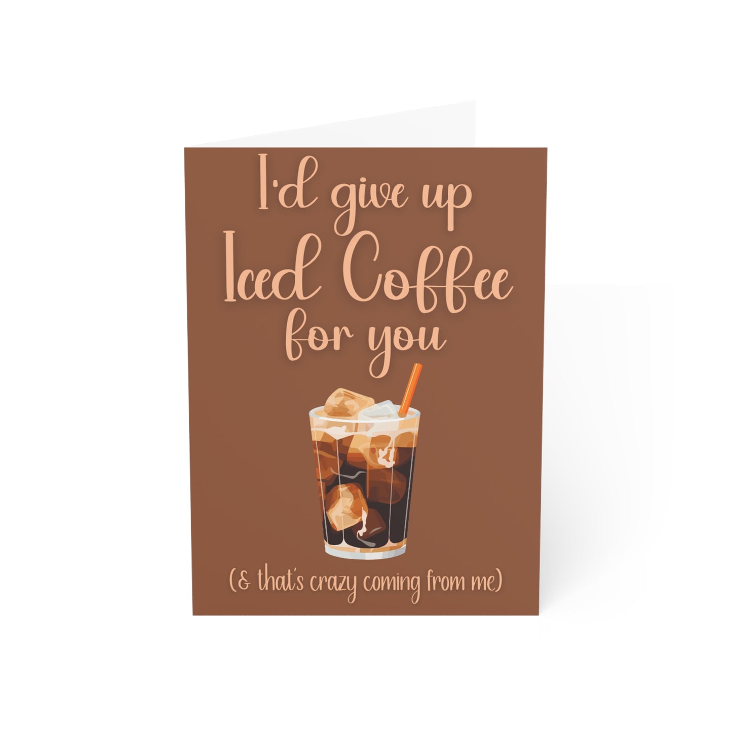 Blank Note Cards, Coffee Card,  Iced Coffee Greeting Card, Give Up Iced Coffee Card, Iced Coffee Lover Card, Coffee Theme Note Card