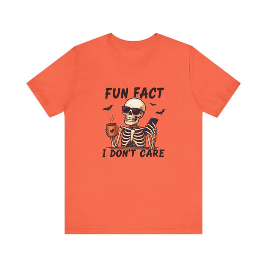Funny Sassy Skeleton Shirt - Halloween Unisex Tee, Skeleton Graphic Top, Spooky Humor T-Shirt, Creepy Bone Printed Apparel, Trick or Treat