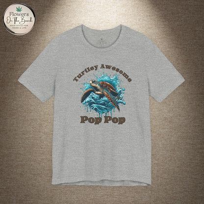 Turtley Awesome Pop Pop T-Shirt, Custom Turtle Family Shirt, Personalized Ocean Theme Tee, Sea Creature Graphic Top, Gift for Grandpa,