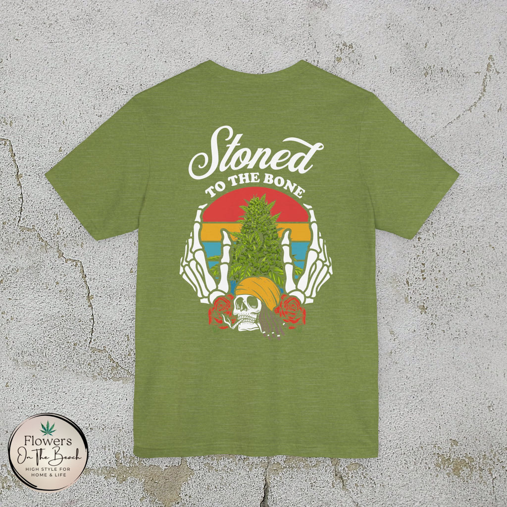 Stoned to the Bone Stoner Tee