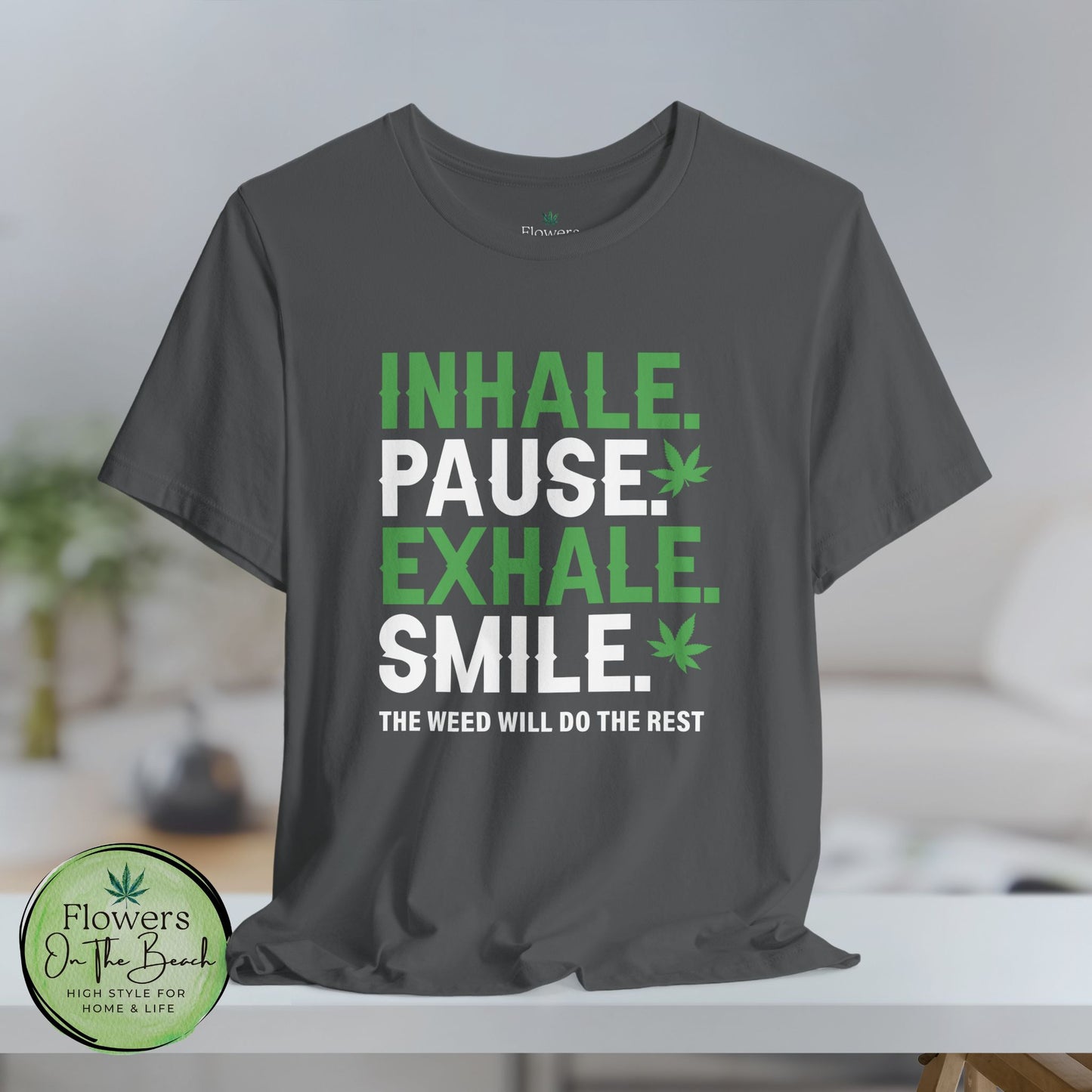 Stoner T-Shirt, Cannabis Tee, Weed Shirt, Marijuana Top, Chill Vibes Unisex Jersey Short Sleeve Tee