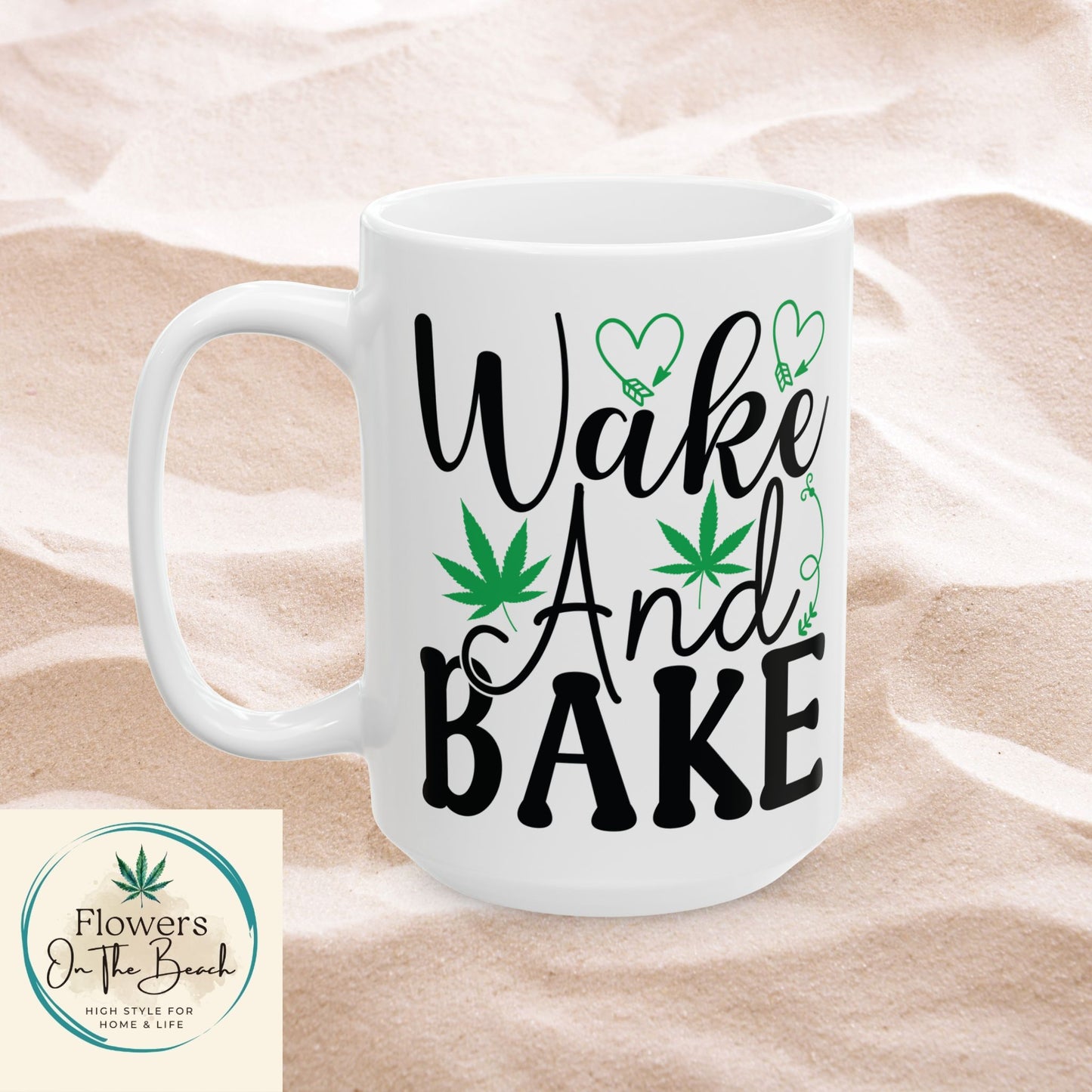 Wake and Bake Ceramic Mug, 420 Friendly Gift for Stoner, 11oz 15oz Coffee Cup, Stoner Mug, Wake and Bake Gift