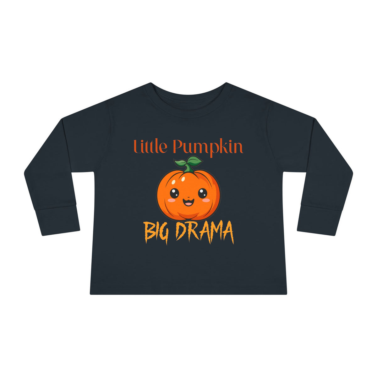 Toddler Long Sleeve Tee — "Little Pumpkin, Big Drama" Halloween Shirt