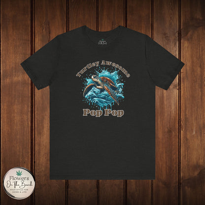Turtley Awesome Pop Pop T-Shirt, Custom Turtle Family Shirt, Personalized Ocean Theme Tee, Sea Creature Graphic Top, Gift for Grandpa,